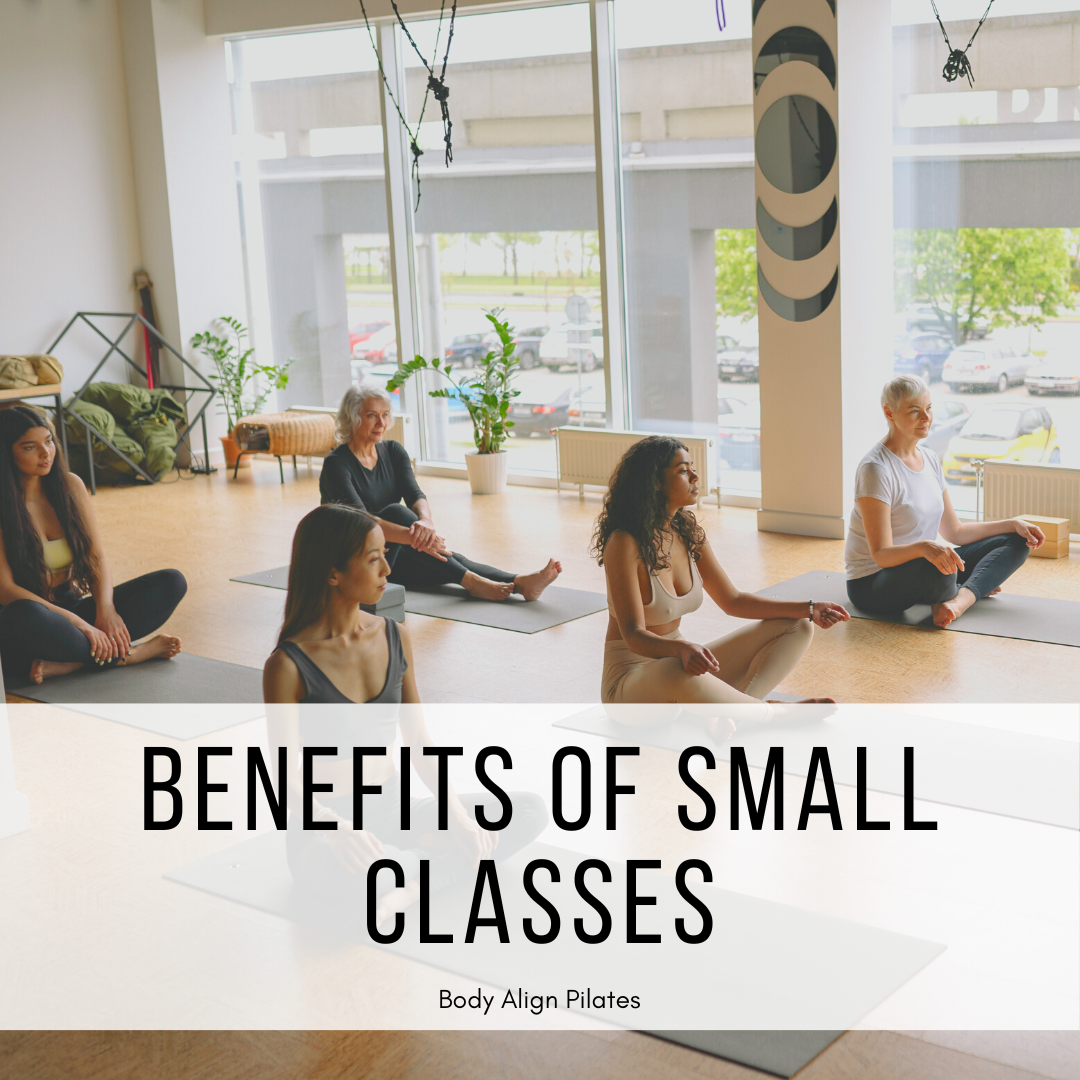 Benefits of Small Pilates Classes